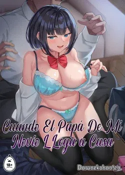 Cuando el papa de mi novio llega a casa