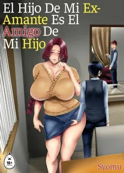 El Hijo de mi Ex-Amante es el Amigo de mi Hijo (Shomu) 1-3